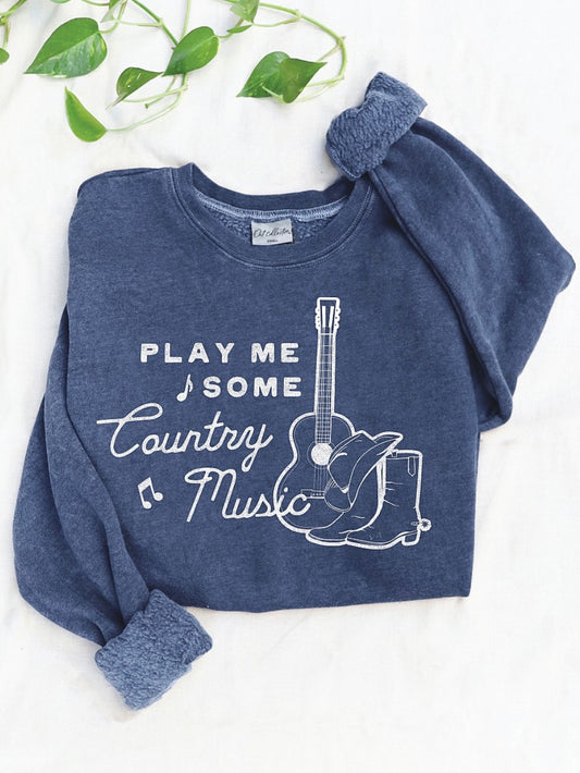 PLAY ME SOME COUNTRY MUSIC GRAPHIC SWEATSHIRT